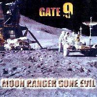 Gate 9 : Moon Ranger Gone Evil